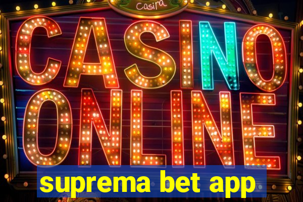 suprema bet app